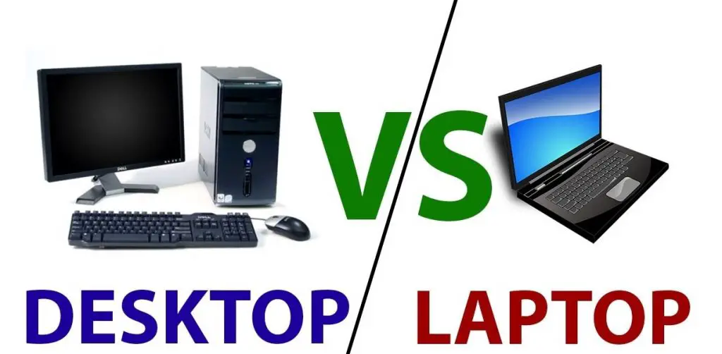 Laptop vs Desktop Pros and Cons - Detailed Guide by Whatlaptops