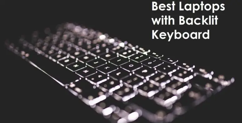 Best Laptop with Backlit Keyboard 2019